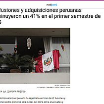 Las fusiones y adquisiciones peruanas disminuyeron un 41% en el primer semestre de 2025